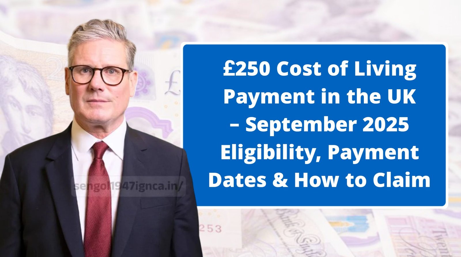 £250 Cost of Living Payment in the UK – September 2025 Eligibility, Payment Dates & How to Claim