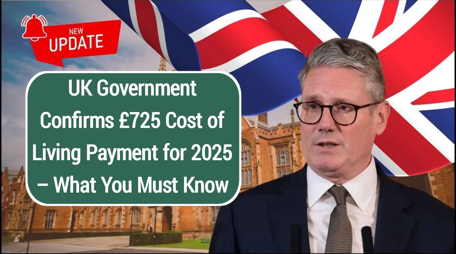 UK Government Confirms £725 Cost of Living Payment for 2025 – What You Must Know