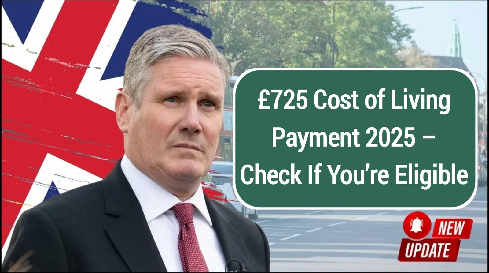 £725 Cost of Living Payment 2025 – Check If You’re Eligible