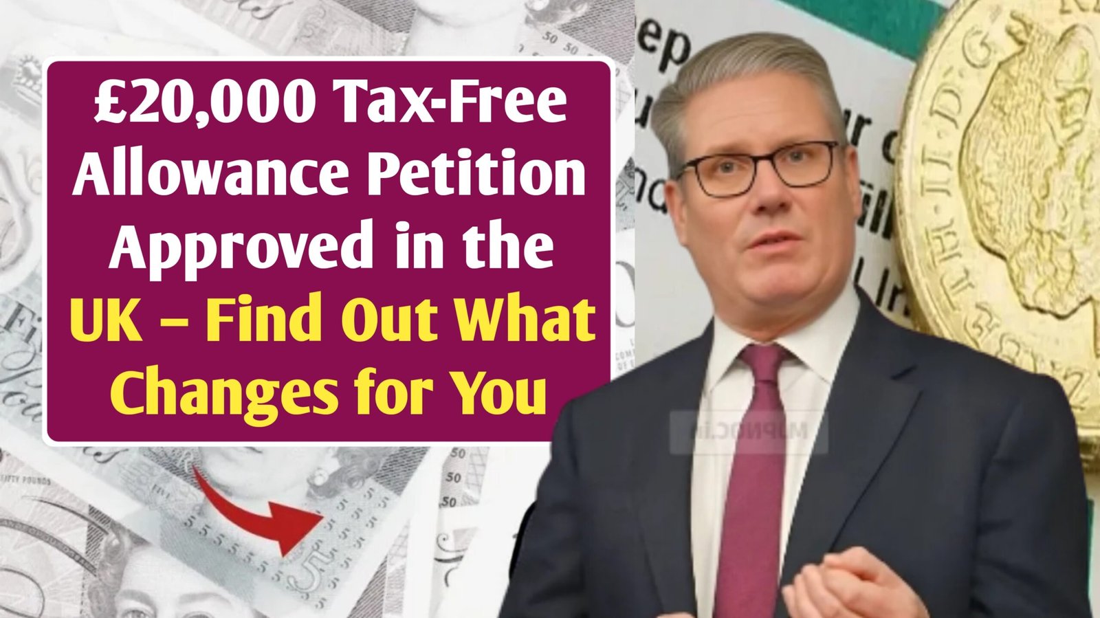 £20,000 Tax-Free Allowance Petition Approved in the UK – Find Out What Changes for You