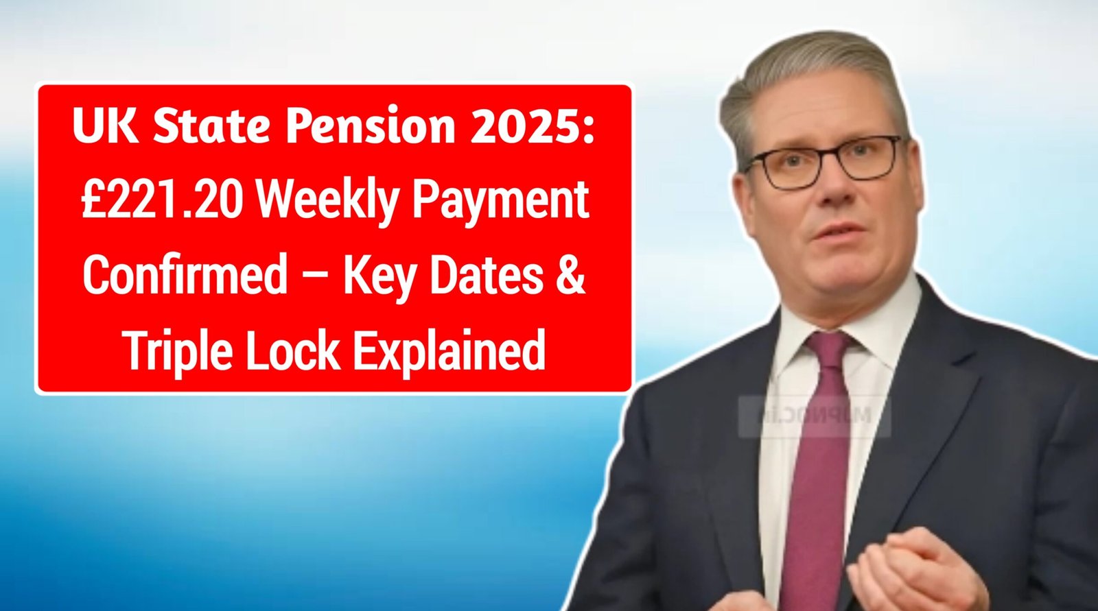 UK State Pension 2025: £221.20 Weekly Payment Confirmed – Key Dates & Triple Lock Explained