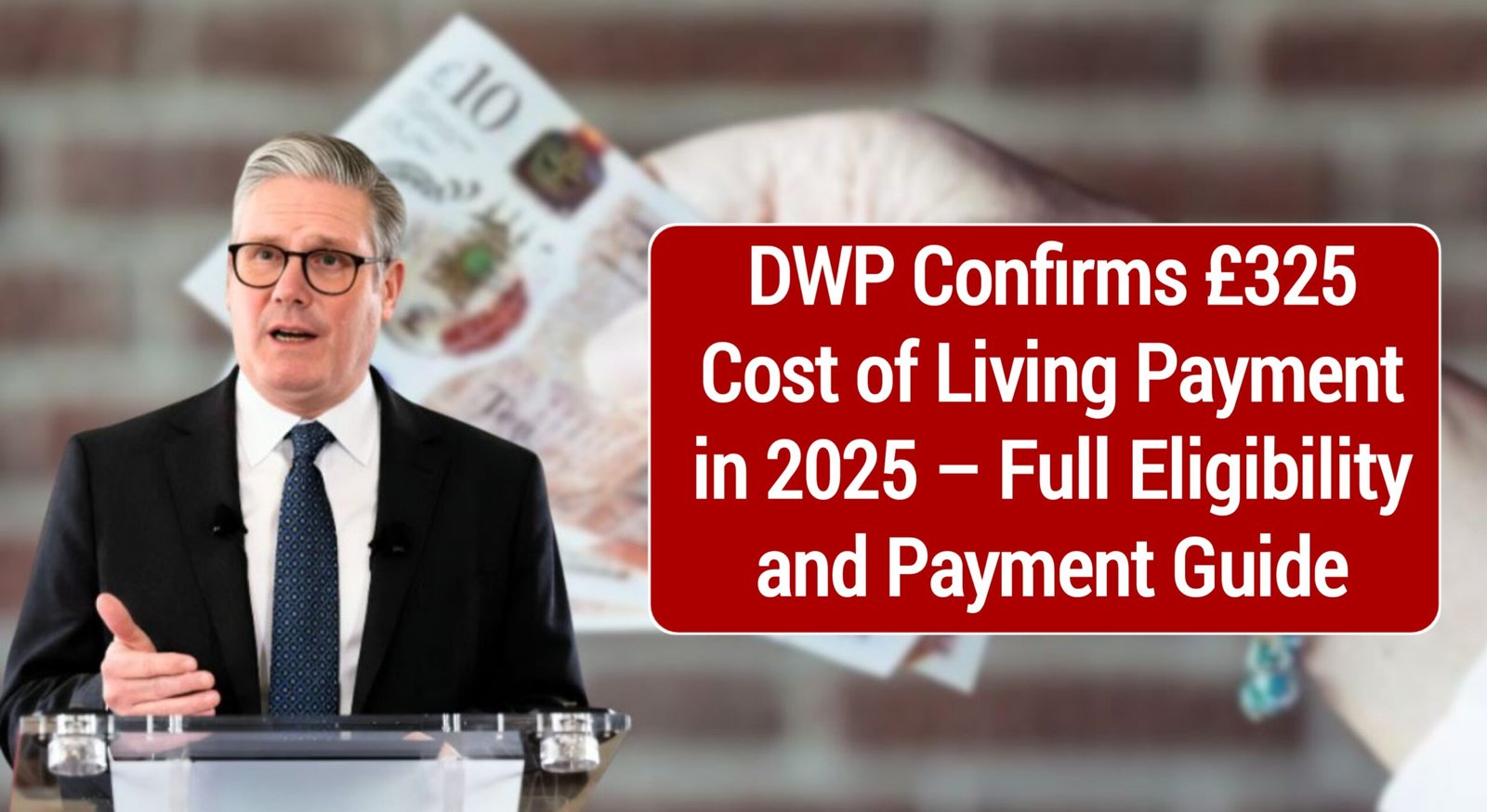DWP Confirms £325 Cost of Living Payment in 2025 – Full Eligibility and Payment Guide
