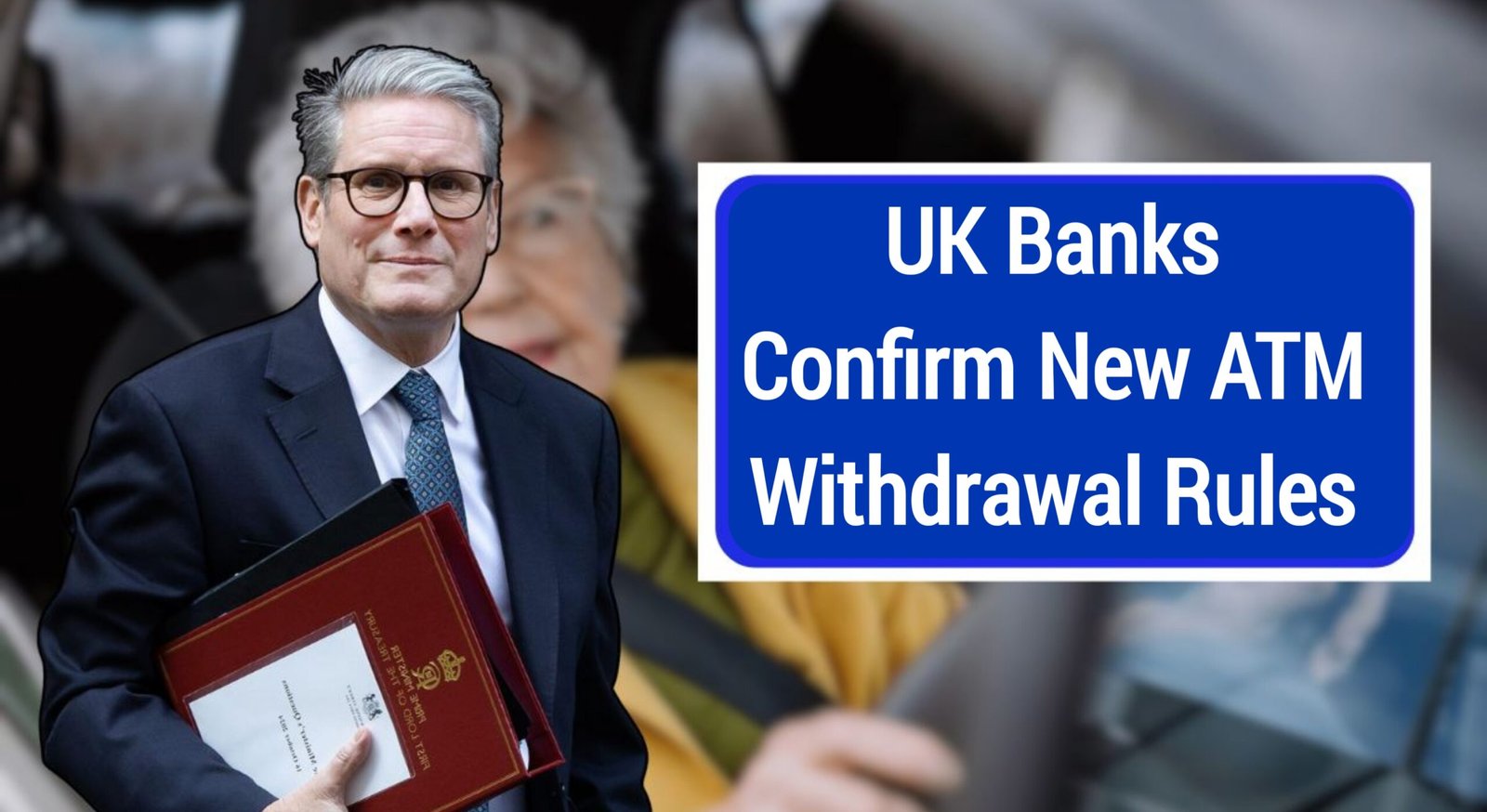 UK Banks Confirm New ATM Withdrawal Rules