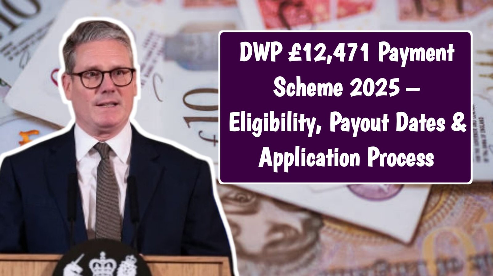 DWP £12,471 Payment Scheme 2025