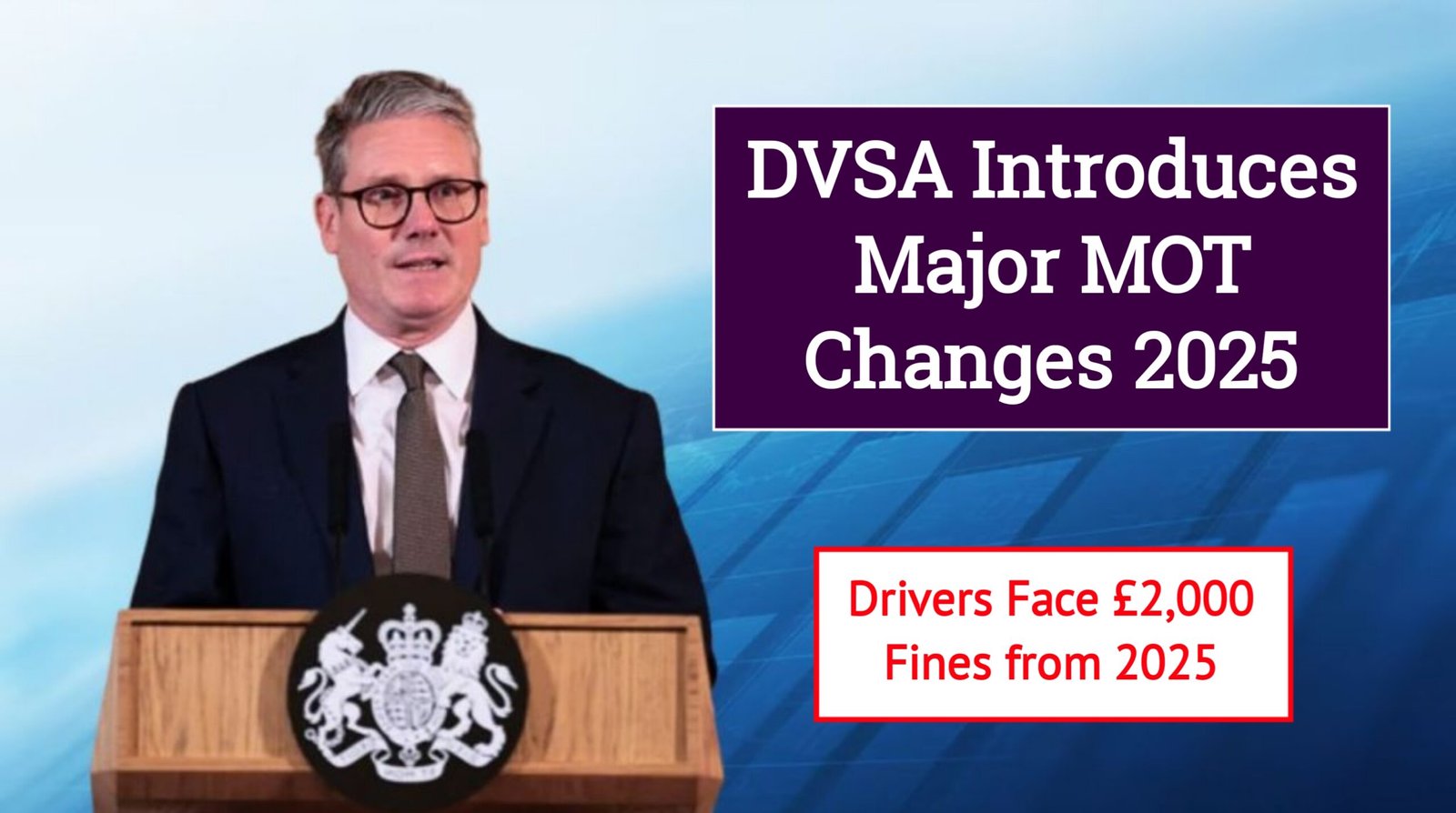 DVSA Introduces Major MOT Changes – Drivers Face £2,000 Fines from 2025