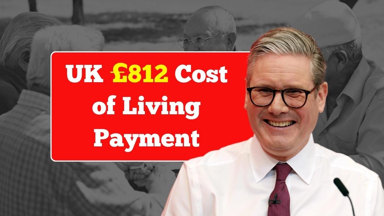 UK £812 Cost of Living Payment 2025